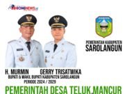 Pemdes Teluk Mancur, Ucapkan Selamat Atas Dilantiknya Bupati dan Wakil Bupati Sarolangun Periode 2024-2029