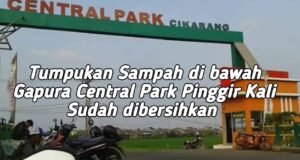 Kepala Desa dan Camat Cikarang Utara, Sigap Bersihkan Tumpukan Sampah dipinggir Kali