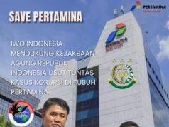 Ketum IWO Indonesia Dukung Langkah Kejagung Usut Tuntas Korupsi Pertamina: “Jangan Ada Ampun untuk Pengkhianat Negara!”
