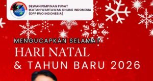 Ketum IWO Indonesian: Selamat Natal dan Tahun Baru 2026, Jadikan Momentum untuk Perkuat Integritas Pers di Era Digital