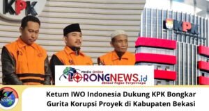 Ketum IWO Indonesia Dukung KPK Bongkar Skandal Korupsi Proyek di Kabupaten Bekasi