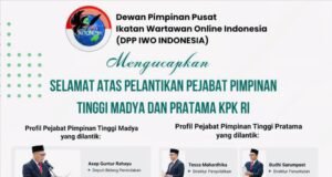 Ketua Umum IWO Indonesia Sampaikan Ucapan Selamat atas Pelantikan Pejabat Pimpinan Tinggi Madya dan Pratama KPK RI