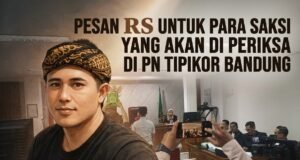 Pesan RS untuk Para Saksi Yang Akan di Periksa di PN Tipikor Bandung