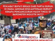 Plt Bupati Bekasi dari Partai Buruh Harusnya Jadi Jaminan Kesejahteraan dan Solusi Pengangguran