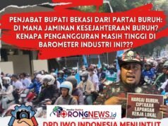 Plt Bupati Bekasi dari Partai Buruh Harusnya Jadi Jaminan Kesejahteraan dan Solusi Pengangguran