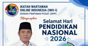 Hardiknas 2026 : Ketum IWO Indonesia Ajak Seluruh Elemen Bangsa Perkuat Partisipasi Semesta demi Pendidikan Bermutu