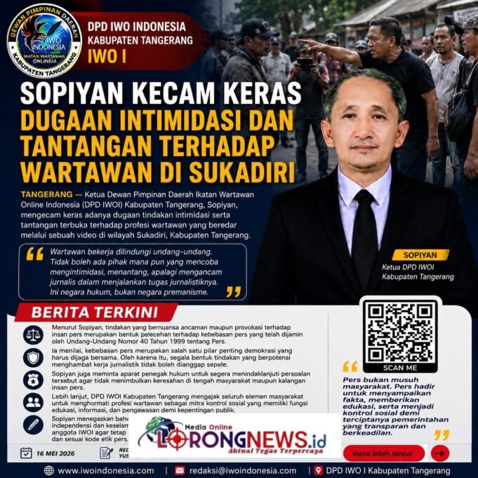 Ketua DPD IWOI Kabupaten Tangerang Sopiyan Kecam Keras Dugaan Intimidasi dan Tantang Wartawan di Sukadiri