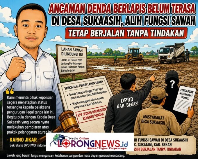 Ancaman Denda Berlapis Belum Terasa di Desa Sukaasih, Alih Fungsi Sawah Tetap Berjalan Tanpa Tindakan