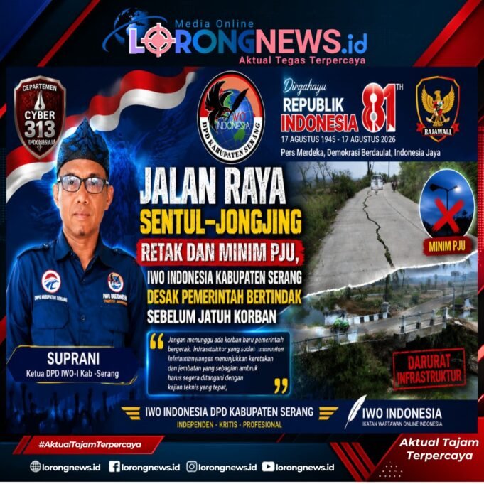 Jalan Raya Sentul–Jongjing Retak dan Minim PJU, IWO Indonesia Kabupaten Serang Desak Pemerintah Bertindak Sebelum Jatuh Korban