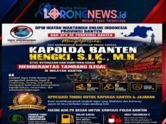 DPW IWOI Banten Apresiasi Kapolda Hengki, Pemberantasan Tambang Ilegal Harus Menyentuh Seluruh Rantai Kejahatan Lingkungan