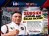 Subsidi Jangan Jadi Celah Oknum, Pemerintah Diminta Tegas Kawal Hak Masyarakat