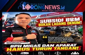 SUBSIDI BUKAN LADANG OKNUM! MEVI AMIRULLAH: BPH MIGAS DAN APARAT JANGAN PASIF, PENGAWASAN HARUS TURUN TANGAN
